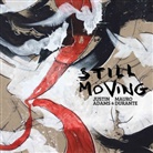 Justin Adams, Mauro Durante - Still Moving, 1 Audio-CD (Audio book)
