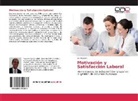 Luis Ugalde - Motivación y Satisfacción Laboral