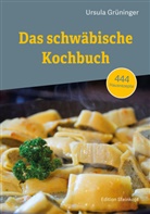 Ursula Grüninger - Das schwäbische Kochbuch