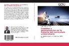 Carlos Alberto Cano Plata - Cambios y permanencias en la historia del currículum universitario