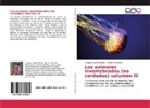 Rafael Armiñana, Yolepsy Castillo Fleites - Los animales invertebrados (no cordados) volumen III