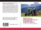 Victor Manuel Garcia Fermín - Aplicación del arbitramento civil en la jurisdicción ordinaria agraria