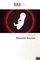 Dr Zoukar Olfa, Zoukar Olfa - Placenta Accreta