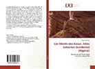 Amar Cherigui - Les Monts des Ksour, Atlas Saharien Occidental (Algérie)
