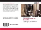 Pedro Luis Blanco Jimenez - Casación Penal en Colombia