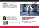 Aura Yannely Melo Tovar - La gimnasia cerebral como estrategia innovadora