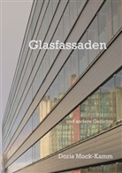 Doris Mock-Kamm - Glasfassaden