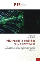 Olfa Ben Moussa, Eya Rouissi, Houcine Selmi - Influence de la qualité de l'eau de nettoyage
