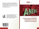 Manassé Arama Bahati - Activité Antimicrobienne et Antifalcemiante des Plantes Aromatiques