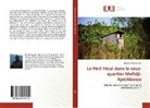 Bernard Ayéhwi Yapi - Le Péril Fécal dans le sous-quartier Mafidji-Kpé/Abasso
