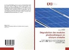 Issa Faye, Ababacar Ndiaye - Dégradation des modules photovoltaïques en silicium cristallin