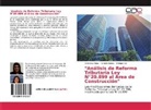 Enrique Cid., Pamela Funes., Valentina Rojas - "Análisis de Reforma Tributaria Ley N°20.899 al Área de Construcción"