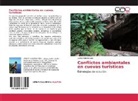 Leslie Molerio-León - Conflictos ambientales en cuevas turisticas