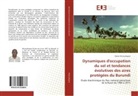 Elysée Ntiranyibagira - Dynamiques d'occupation du sol et tendances évolutives des aires protégées du Burundi