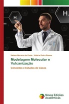 Valéria Dutra Ramos, Helson Moreira Da Costa - Modelagem Molecular e Vulcanização