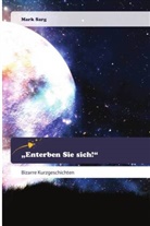 Mark Sarg - "Enterben Sie sich!"