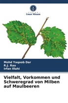 Mohd Yaqoo Dar, Mohd Yaqoob Dar, Irfan Illahi, R Rao, R J Rao, R. J. Rao... - Vielfalt, Vorkommen und Schweregrad von Milben auf Maulbeeren