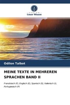 Odilon Talbot - MEINE TEXTE IN MEHREREN SPRACHEN BAND II