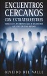 Olveido Valle - Encuentros Cercanos con Extraterrestres