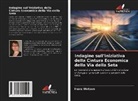 Inara Watson - Indagine sull'iniziativa della Cintura Economica della Via della Seta