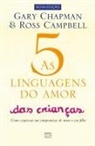 Gary Chapman - As 5 linguagens do amor das crianças