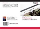 Félix Mauro Higuera Sánchez - El Testamento