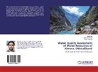 Sumit Rai, Pooja Thathola, Sakshee Verma - Water Quality Assessment of Water Resources of Almora, Uttarakhand