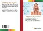 Aparecida Tharlla Leite de Caldas, Ricardo Liberalino Ferreira de Souza, Mariana Rios Bertoldo - HARMONIZAÇÃO FACIAL: Preenchedores como Alternativa na Estética Facial