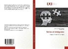 Sameh Turki, Zagharide Zine El Abidine - Séries et Intégrales