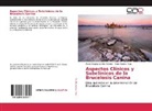 María Virginia Carrillo Moreno, Pablo Nicolás Paez - Aspectos Clínicos y Subclínicos de la Brucelosis Canina