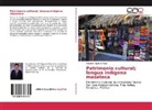Eduardo Aguilera Rojas - Patrimonio cultural; lengua indígena mazateca
