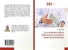 Sounkalo Dao, Dramane Samaké - La co-infection VIH et Tuberculose en Afrique: revue de la littérature