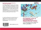 Carlos Ernesto Arcudia Hernandez, Blanca Torres Espinosa - Facilidades para la Constitución y Desarrollo de PYMES
