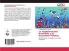 Raúl Ignacio Morales Chávez - La Digitalización Profunda y la Economía Pública