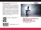 Masiel Ramírez - Uso de una plataforma educativa en Educación Normal