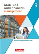 Hans-Peter von den Bergen, Christian Fritz, Hans-Peter von den Bergen, FRITZ, Christian Fritz, Hans-Peter von den Bergen... - Kaufleute im Groß- und Außenhandelsmanagement - Ausgabe 2020 - Band 3