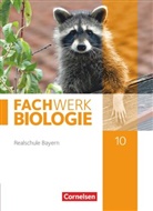 Andreas Miehling, Anke Pohlmann, Hannelor Breslawsky, Hannelore Breslawsky, Judith Fischer, Ud Hampl... - Fachwerk Biologie - Realschule Bayern - 10. Jahrgangsstufe