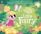 Chris Chatterton, Rhiannon Fielding, Chris Chatterton, Chatterton Chris - Ten Minutes to Bed: Little Fairy