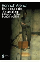 Hannah Arendt, Arendt Hannah - Eichmann in Jerusalem