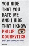 Philip Gourevitch - You Hide That You Hate Me and I Hide That I Know