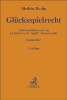 Carina Becker u a, Johannes Dietlein, Marku Ruttig, Markus Ruttig - Glücksspielrecht