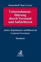 Pete Hommelhoff, Peter Hommelhoff, Klaus Hopt, Klaus J Hopt, Klaus J. Hopt, Patrick C Leyens... - Unternehmensführung durch Vorstand und Aufsichtsrat