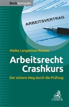 Maike Langenhan-Komus - Arbeitsrecht Crashkurs