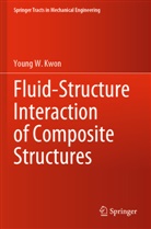 Young W Kwon, Young W. Kwon - Fluid-Structure Interaction of Composite Structures