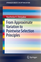 Vyacheslav V Chistyakov, Vyacheslav V. Chistyakov - From Approximate Variation to Pointwise Selection Principles