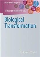 Reimun Neugebauer, Reimund Neugebauer - Biological Transformation