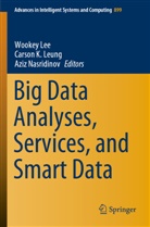 Carso K Leung, Carson K Leung, Wookey Lee, Carson K. Leung, Aziz Nasridinov - Big Data Analyses, Services, and Smart Data