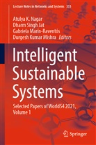 Dharm Singh Jat, Gabriela Marin Raventós et al, Gabriela Marín-Raventós, Gabriela Marín-Raventós et al, Durgesh Kumar Mishra, Atulya K. Nagar... - Intelligent Sustainable Systems
