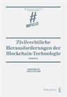 Deborah De Col, Thomas Sutter-Somm - Zivilrechtliche Herausforderungen der Blockchain-Technologie