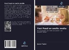 Jason Taylor - Fast Food en snelle media